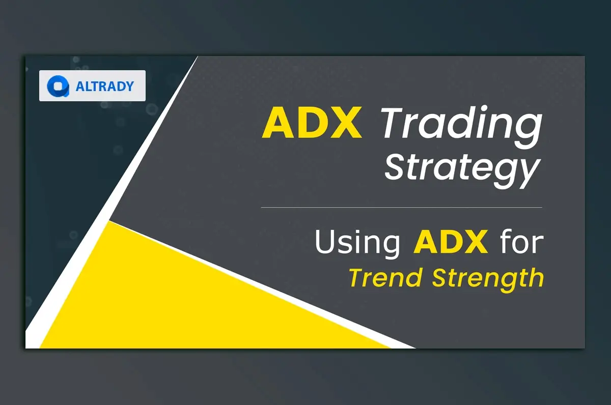 ADX Trading Strategy Using ADX for Trend Strength.webp