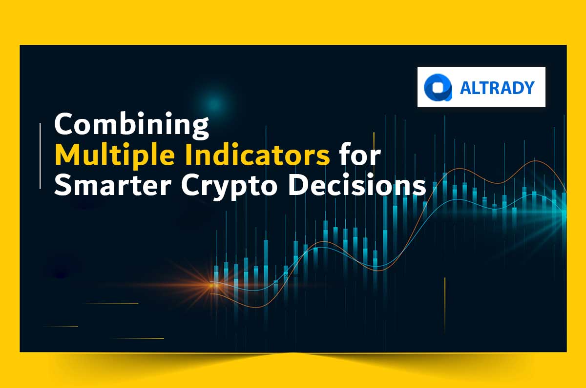 Combining-Multiple-Indicators-for-Smarter-Crypto-Decisions.jpg
