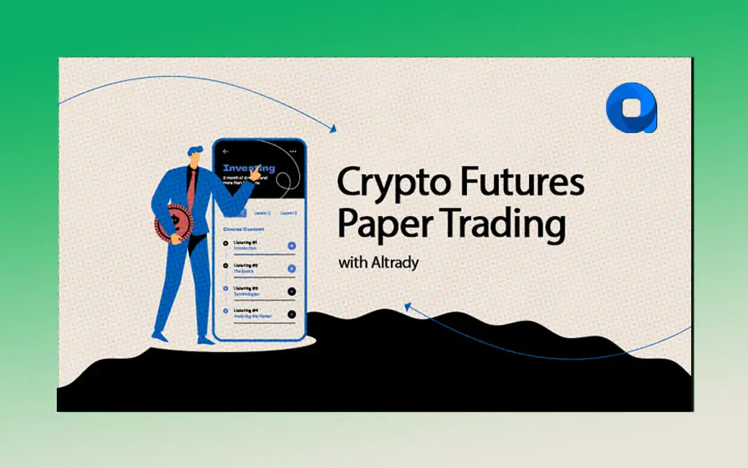 Crypto Futures Paper Trading with Altrady.webp