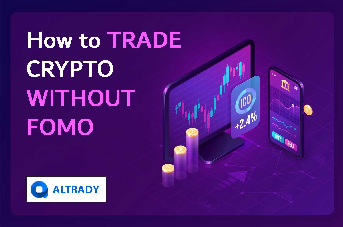 How-to-TRADE-CRYPTO-WITHOUT-FOMO.jpg