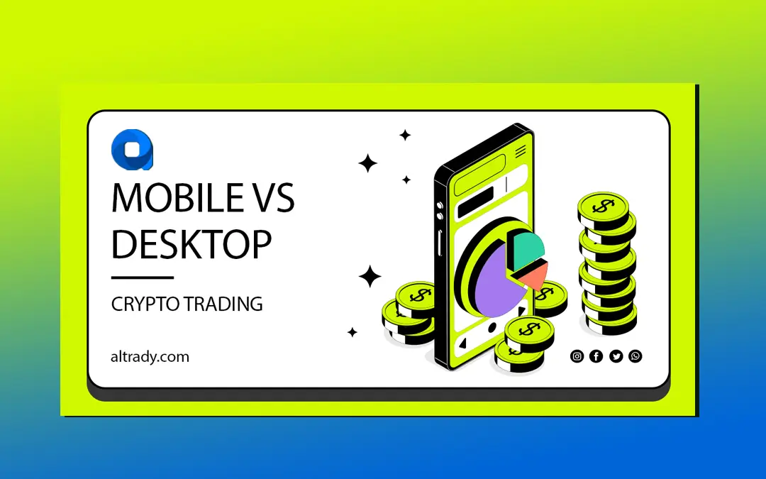 Mobile vs Desktop Crypto Trading.webp