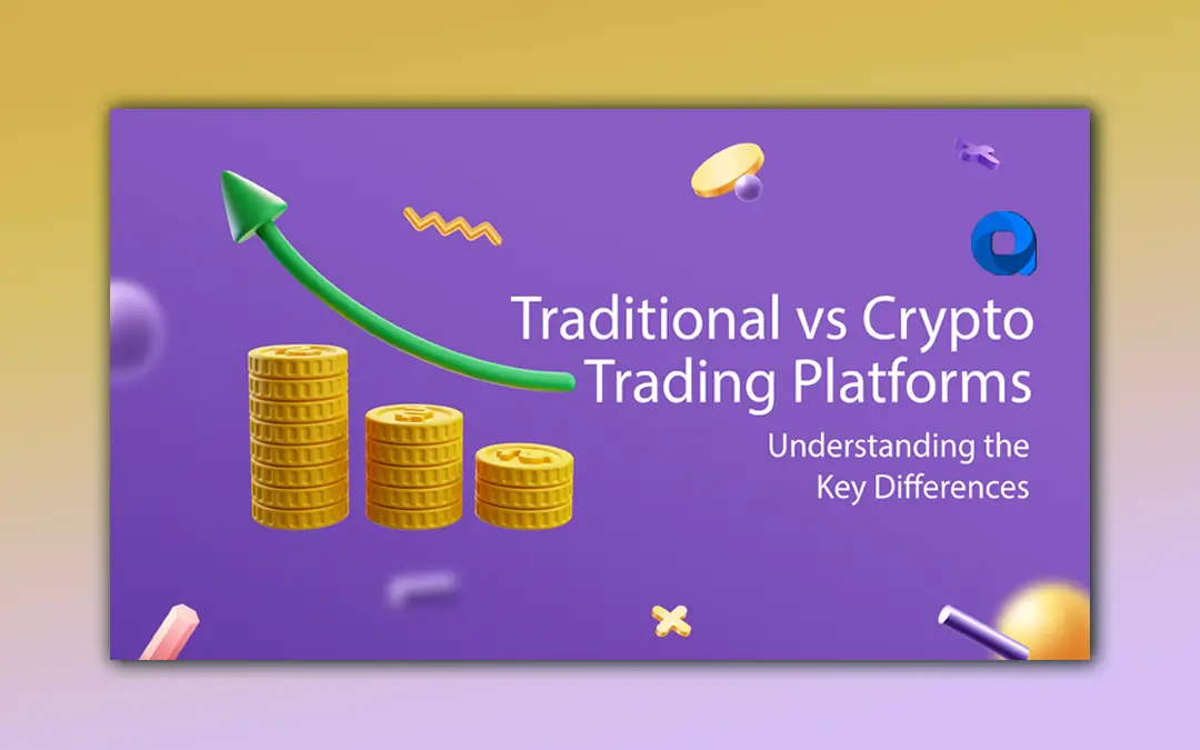 Traditional vs Crypto Trading Platforms.webp