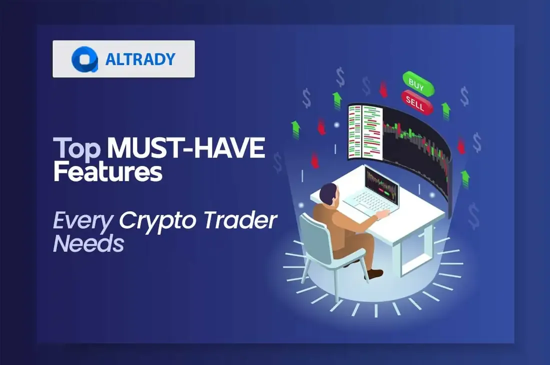 must-have-features-for-crypto-traders.webp